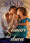 Linda Rae Sande - Le figlie dell'aristocrazia Vol. 2. L'onore del duca (2022)