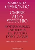 Maria Rita Gismondo - Ombre allo Specchio (2020)