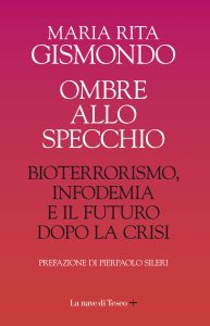 Maria Rita Gismondo – Ombre allo Specchio (2020)