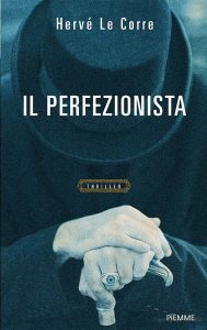 Hervé Le Corre – Il perfezionista (2011)