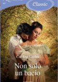 Caroline Linden - The Bow St Angents Vol. 1. Non solo un bacio (2011)