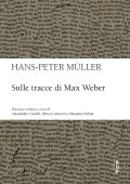 img Hans-Peter Muller - Sulle tracce di Max Weber (2022)