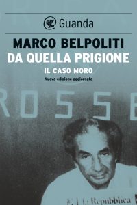 Marco Belpoliti – Da quella prigione (2022)