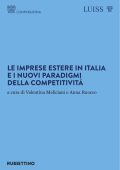 Valentina Meliciani, Anna Ruocco (a cura di) - Le imprese estere in Italia e i nuovi paradigmi della competitività (2022)