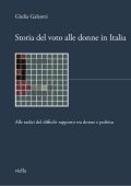 Giulia Galeotti - Storia del voto alle donne in Italia (2022)
