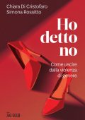 Chiara Di Cristofaro, Simona Rossitto - Ho detto no (2022)