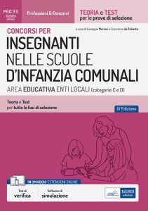 Giuseppe Mariani, Francesca de Robertis (a cura di) – Concorsi per insegnanti nelle scuole d’infanzia comunali area educativa enti locali (categorie C e D) (2022)