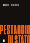 Nello Trocchia - Pestaggio di Stato (2022)