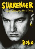 Bono - Surrender. 40 canzoni, una storia (2022)