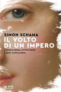 Simon Schama – Il volto di un impero (2022)