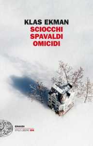Klas Ekman – Sciocchi spavaldi omicidi (2022)