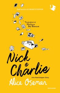 Alice Oseman – Una Heartstopper story. Nick e Charlie (2022)