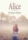 Firmato Monti - Alice (2020)