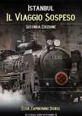 Elsa Zambonini Durul - Istanbul. Il viaggio sospeso (2022)
