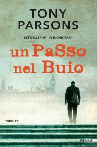 Tony Parsons – Un passo nel buio (2016)