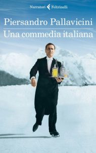 Piersandro Pallavicini – Una commedia italiana (2014)
