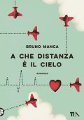 Bruno Manca - A che distanza è il cielo (2022)