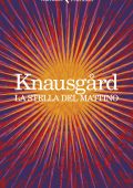 Karl Ove Knausgård - La stella del mattino (2022)