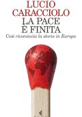 Lucio Caracciolo - La pace è finita (2022)