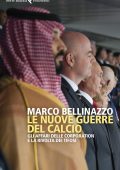 Marco Bellinazzo - Le nuove guerre del calcio (2022)