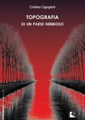 Cristina Cigognini - Topografia di un paese nebbioso (2022)