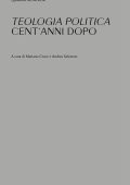 Mariano Croce, Andrea Salvatore (a cura di) - Teologia politica cent'anni dopo (2022)