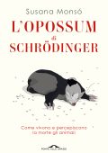 Susana Monsó - L'opossum di Schrödinger (2022)