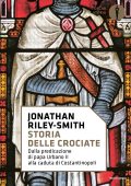 Jonathan Riley-Smith - Storia delle crociate (2022)