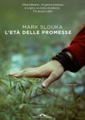Mark Slouka - L'eta delle promesse (2014)