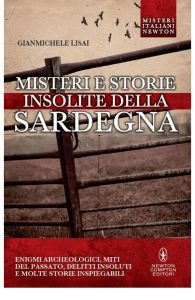 Gianmichele Lisai – Misteri e storie insolite della Sardegna (2015)