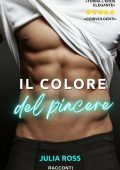 Julia Ross - Il colore del piacere. Racconti erotici (2022)