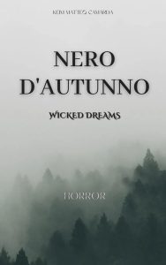 Keim Matteo Camarda – Nero d’autunno. Wicked Dreams (2022)