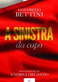 Goffredo Bettini - A sinistra da capo (2022)