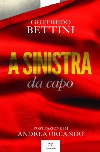 Goffredo Bettini – A sinistra da capo (2022)