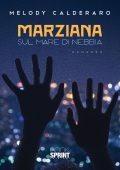 Melody Calderaro - Marziana sul mare di nebbia (2022)