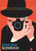 Simone Somekh - Grandangolo (2017)