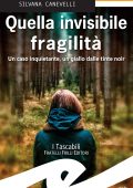 Silvana Canevelli - Quella invisibile fragilità (2020)