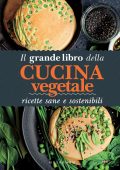 AA.VV. - Il Grande Libro della Cucina Vegetale (2022)