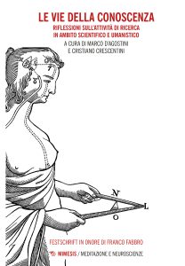 Marco D’Agostini, Cristiano Crescentini (a cura di) – Le vie della conoscenza (2022)