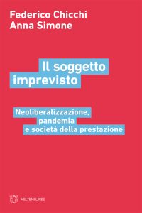 Federico Chicchi, Anna Simone – Il soggetto imprevisto (2022)
