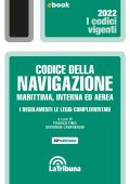 Franco Timo, Giovanna Cavanenghi (a cura di) - Codice della navigazione marittima, interna ed aerea (2022)