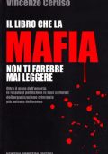 Vincenzo Ceruso - Il libro che la mafia non ti farebbe mai leggere (2009)