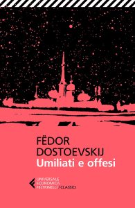 Fëdor Dostoevskij – Umiliati e offesi (2018)