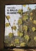 Toni Carli - Il ballo di Annetta (2022)