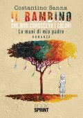 Costantino Sanna - Il bambino che non conosceva i colori (2022)
