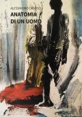 Alessandro Cagnoli - Anatomia di un uomo (2022)