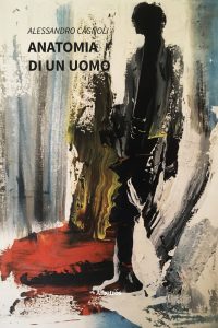 Alessandro Cagnoli – Anatomia di un uomo (2022)