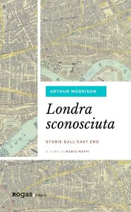 Arthur Morrison – Londra sconosciuta (2022)
