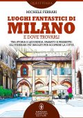 Michele Ferrari - Luoghi fantastici di Milano e dove trovarli (2022)