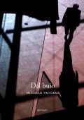 img Michele Vaccaro - Dal buio (2020)
